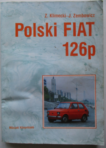 Z. Klimecki; J. Zembowicz - Polski Fiat 126 p