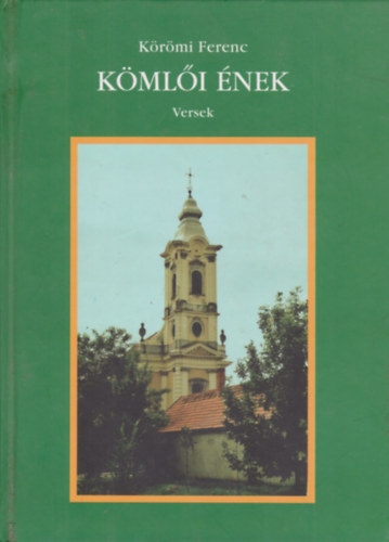 K�r�mi Ferenc - K�ml�i �nek