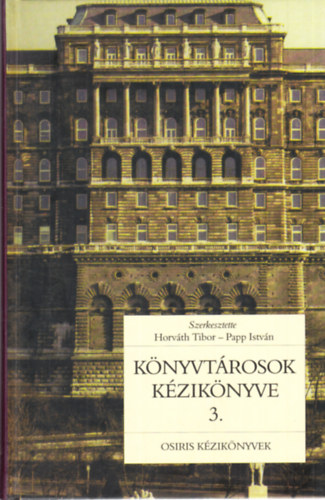 K�nyvt�rosok k�zik�nyve 3. A k�nyvt�rak rendszere