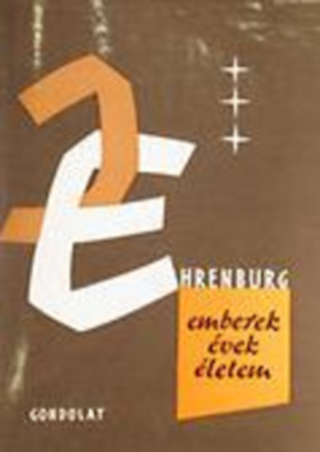Ilja Ehrenburg - Emberek, �vek, �letem III. k�tet