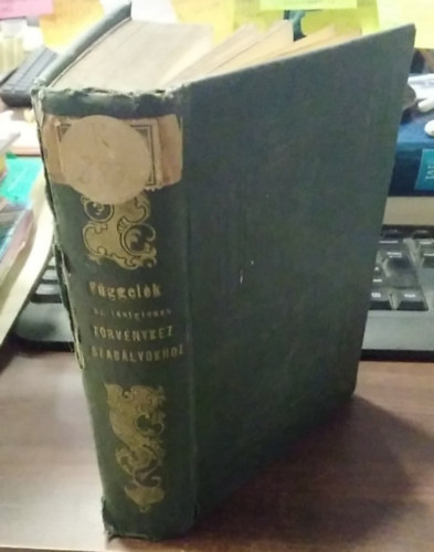 F�ggel�k az Ideiglenes T�rv�nykez�si Szab�lyokhoz - 1863-1864-1865-1866