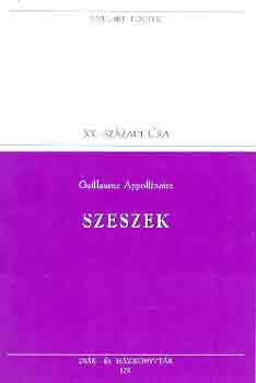 Guillaume Apollinaire - Szeszek (populart)