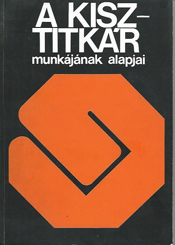 A KISZ-titk�r munk�j�nak alapjai