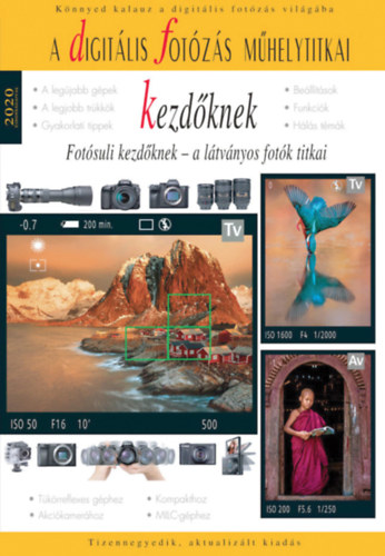 Richard Keating Enczi Zoltán - A digitális fotózás műhelytitkai kezdőknek - 2020