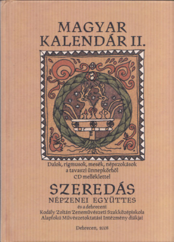 Szereds Egyttes - Magyar Kalendr II. (CD-mellklettel)