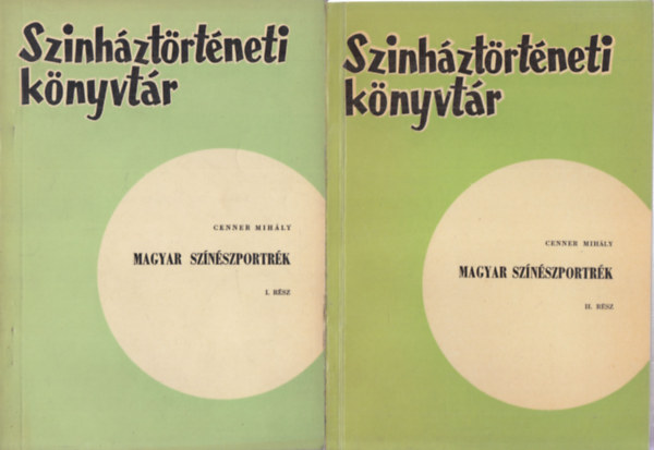 Cenner Mihály - Magyar színészportrék I-II. (színháztörténeti könyvtár)