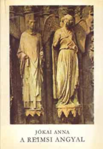 J�kai Anna - A reimsi angyal