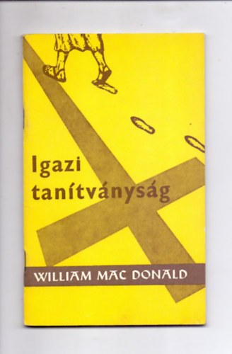 William MacDonald - Igazi tantvnysg