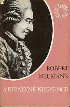 Robert Neumann - A kirlyn kegyence