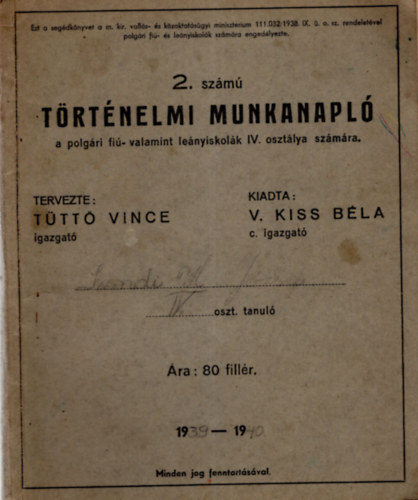 2. szm trtnelmi munkanapl a polgri fi- valamint lenyiskolk IV. osztlya szmra