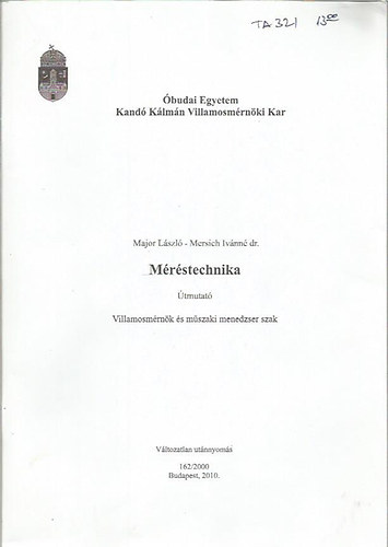 dr Mersich Iv�nn�; Major L�szl� - M�r�stechnika - �tmutat�
