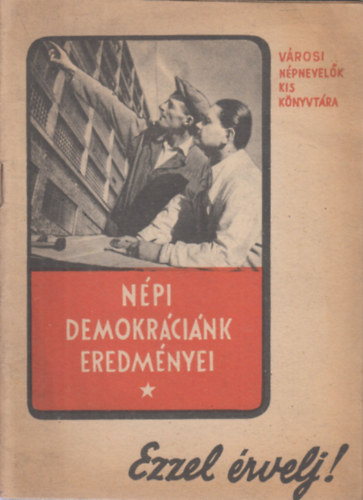 N�pi demokr�ci�nk eredm�nyei (V�rosi n�pnevel�k kisk�nyvt�ra)