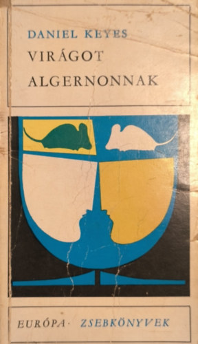 Daniel Keyes - Vir�got Algernonnak