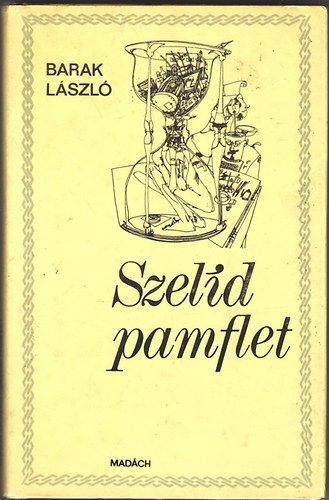 Barak László - Szelíd pamflet