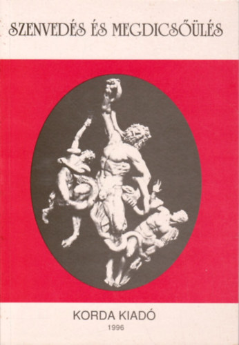 Franz Weiss - Szenved�s �s megdics��l�s