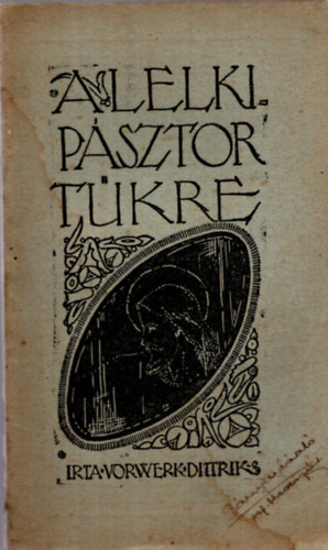 Vorwerk Ditrik - A lelkipásztor tükre