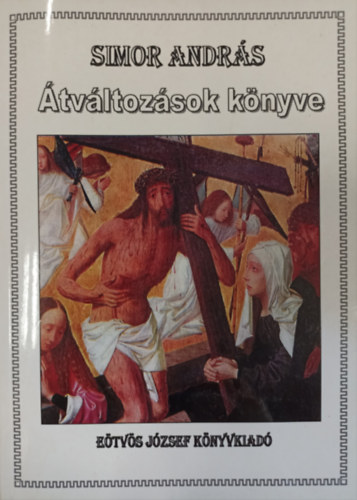 Simor Andr�s  (szerk.) - �tv�ltoz�sok k�nyve