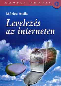 Mricz Attila - Levelezs az interneten