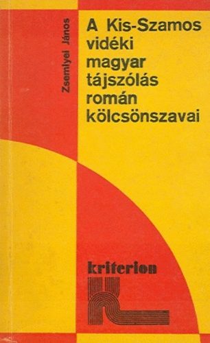 Zsemlyei Jnos - A Kis-Szamos vidki magyar tjszls romn klcsnszavai