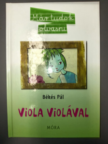 Mernyi gnes  Bks Pl (szerk.), Bks Rozi (ill.) - Viola violval - Mr tudok olvasni! 2. (Bks Rozi sznes illusztrciival)