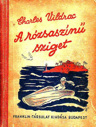 Charles Vildrac - A r�zsasz�n� sziget