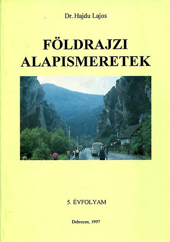 Dr. Hajdu Lajos - Fldrajzi alapismeretek