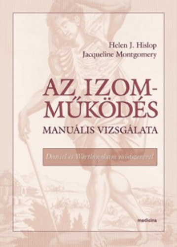 Jaqueline  Montgomery; Helen J. Hislop - Az izommkds manulis vizsglata