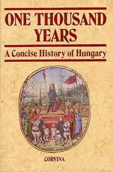 Benda-Hank-Nagy-Spira-Vrs - One thousand years (a concise history of Hungary)