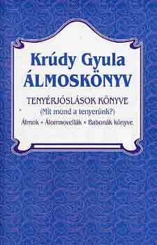 Krdy Gyula - lmosknyv - lmok, babonk, tenyrjsls