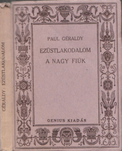 Paul Graldy - Ezstlakodalom-A nagy fik