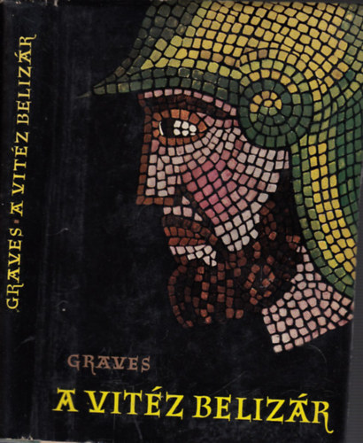 Robert Graves - A vit�z Beliz�r