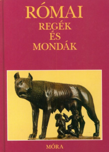 Feldolgozta Boronkay Ivn - Rmai regk s mondk