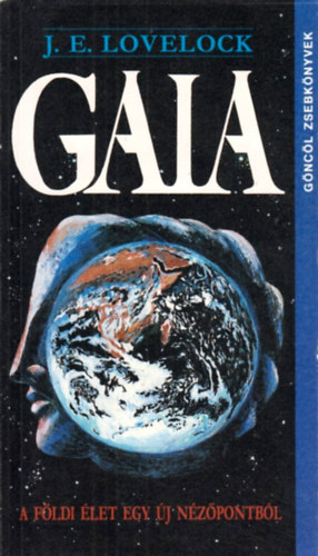 J.E. Lovelock - Gaia-A fldi let egy j nzpontbl