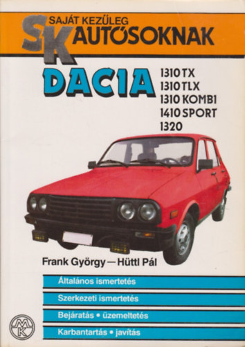 Frank György-Hüttl Pál - Dacia (Saját kezűleg autósoknak)