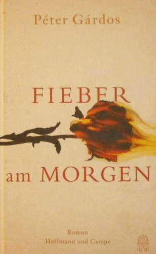 G�rdos P�ter - Fieber am Morgen