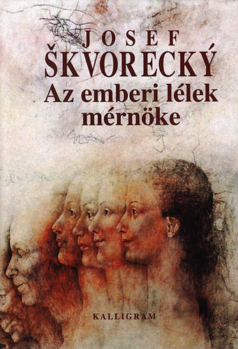 Josef Skvorecky - Az emberi l�lek m�rn�ke I-II.