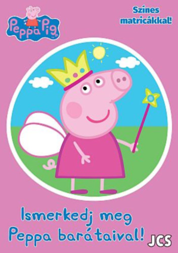 Peppa malac - Ismerkedj meg Peppa bartaival!