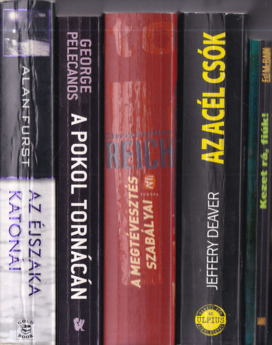 Jeffrey Deaver, Christopher Reich, George Pelecanos, Alan Furst Ed McBain - 5 db. krimi (Kezet r, fik! + Az acl csk + A megtveszts szablyai + A pokol torncn + Az jszaka katoni)