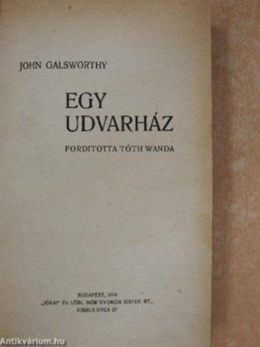 John Glasworthy - Egy udvarh�z