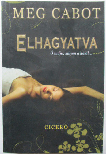 Meg Cabot - Elhagyatva