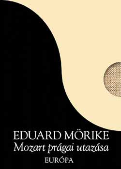 Eduard Mrike - Mozart prgai utazsa