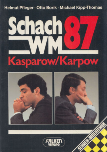 Pfleger-Borik-Kipp-Thomas - Schach-WM '87 Karpow-Kasparow