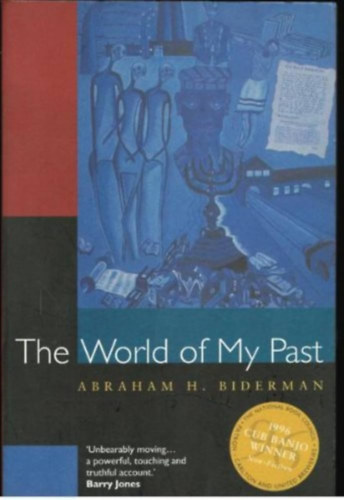 Abraham H. Biderman - The World of My Past