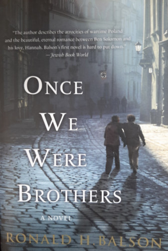 Ronald H. Balson - Once We Were Brothers: A Novel