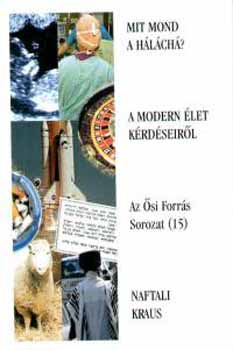 Naftali Kraus - Mit mond a H�l�ch�  - A modern �let k�rd�seir�l