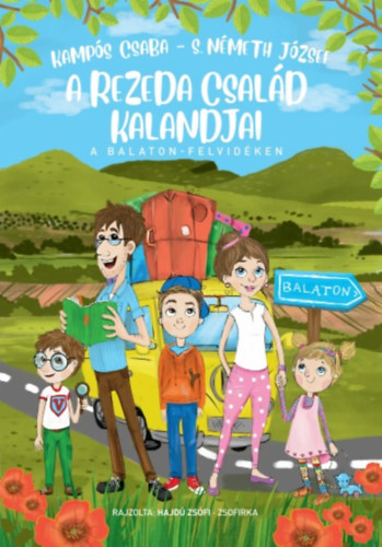 S. Nmeth Jzsef Kamps Csaba - A Rezeda csald kalandjai a Balaton-felvidken