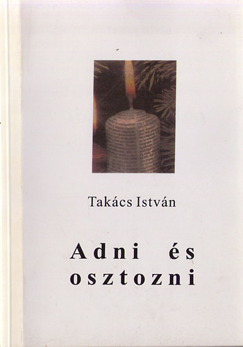 Takcs Istvn - Adni s osztozni