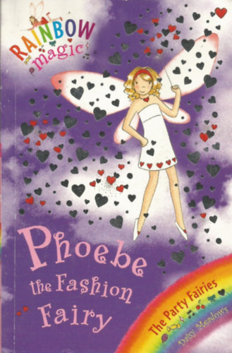 Daisy Meadows - Rainbow Magic - Phoebe the Fashion Fairy