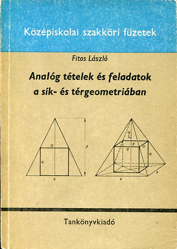Fitos Lszl - Analg ttelek s feladatok a sk- s trgeometriban