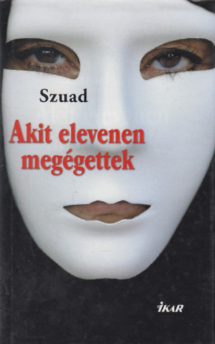 Szuad - Akit elevenen meg�gettek